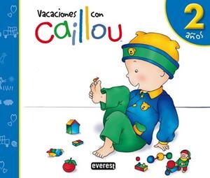 VACACIONES CON CAILLOU 2 AÑOS EDUCACION INFANTIL | 9788444145440 | LÓPEZ GÓMEZ LUISA MARÍA