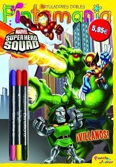 SUPER HERO SQUAD. PINTAMANIA ROTULADORES DOBLES | 9788408102502 | SUPER HERO SQUAD