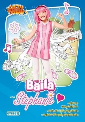 LAZYTOWN. BAILA CON STEPHANIE | 9788444167183 | LAZYTOWN ENTERTAINMENT