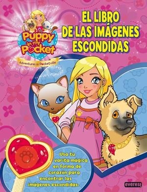 PUPPY IN MY POCKET. EL LIBRO DE LAS IMÁGENES ESCONDIDAS | 9788444167589 | GIOCHI PRECIOSSI