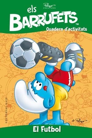 QUADERN D'ACTIVITATS. ELS BARRUFETS. EL FUTBOL | 9788415267836 | AAVV