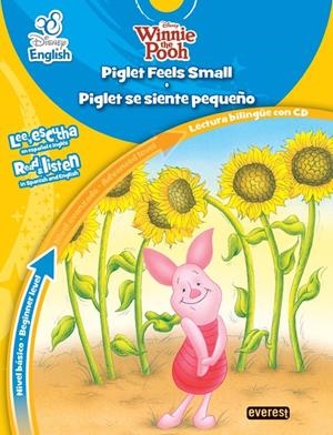 DISNEY ENGLISH. PIGLET FEELS SMALL. PIGLET SE SIENTE PEQUEÑO. NIVEL BÁSICO. BEGI | 9788444147857 | WALT DISNEY COMPANY