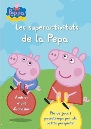 PORQUETA PEPA SUPERACTIVITATS | 9788401906329 | AUTORES VARIOS