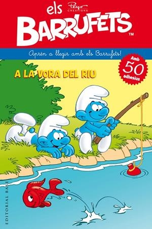 BARRUFETS APREN A LLEGIR AMB ELS BARRUFETS: A LA VORA DEL RIU | 9788415711544 | PEYO