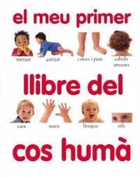 MEU PRIMER LLIBRE DEL COS HUMA, EL | 9788427219298 | VARIS