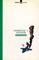 ATERRATGE A OSTADAR | 9788424681609 | HERNANDEZ, PAU JOAN (HERNANDEZ I DE FUEN
