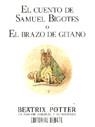 CUENTO DE SAMUEL BIGOTES O EL BRAZO DE GITANO | 9788474445459 | POTTER, BEATRIX