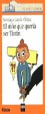 NIÑO QUE QUERIA SER TINTIN, EL (BVN) | 9788434855052 | GARCIA CLAIRAC, SANTIAGO