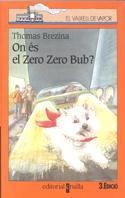 ON ES EL ZERO ZERO BUB ? (VVT) | 9788482862910 | BREZINA, THOMAS