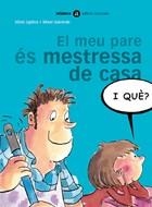 MEU PARE ES MESTRESSA DE CASA, EL (I QUE?) | 9788424650544 | UGIDOS, SILVIZA