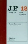 NOTES DISPERSES ( OBRA COMPLETA VOL.12 ) | 9788423305353 | PLA, JOSEP