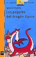 PAPELES DEL DRAGON TIPICO, LOS (BVNARANJA 141) | 9788434882140 | PADILLA, IGNACIO