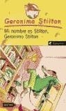 GERONIMO STILTON:MI NOMBRE ES STILTON GERONIMO STILTON (Nº1) | 9788408047544 | STILTON, GERONIMO