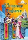PRINCESAS Y JUGLARES (TAPA DURA) | 9788466208314 | CASTILLO, BLANCA