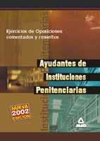 EJERCICIOS COMENTADOS AYUDANTES DE INSTITUCIONES PENITENCIAR | 9788466512626 | JAULAR BARRIENTOS, DIONISIO