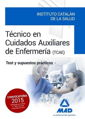 TÉCNICOS EN CUIDADOS AUXILIARES DE ENFERMERÍA DEL INSTITUTO CATALÁN DE LA SALUD. | 9788490936450 | NO DISPONIBLE