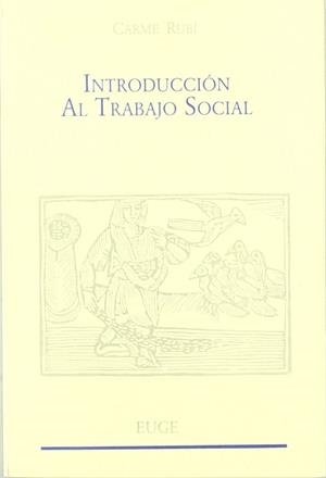 INTRODUCCION AL TRABAJO SOCIAL | 9788472794528 | RUBI MARTINEZ, CARMEN