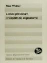 ETICA PROTESTANT I L'ESPERIT DEL CAPITALISME, L' | 9788429720877 | WEBER, MAX