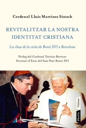 REVITALITZAR LA NOSTRA IDENTITAT CRISTIANA | 9788498091656 | MARTINEZ SISTACH, LLUIS ( CARDENAL )