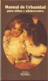 MANUAL DE URBANIDAD PARA NIÑOS Y ADOLESCENTES | 9788484590064 | VARIS
