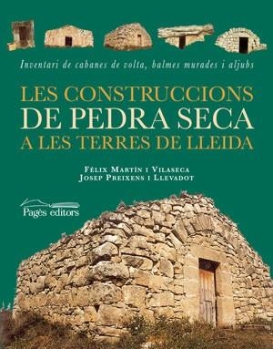 CONSTRUCCIONS DE PEDRA SECA LES | 9788497793155 | MARTIN VILASECA, FELIX / PREIXENS LLEVADOT, JOSEP