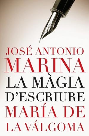 MAGIA D'ESCRIURE LA | 9788401387074 | MARINA, JOSE ANTONIO / VALGOMA DE LA, MARIA