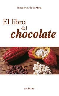 LIBRO DEL CHOCOLATE EL | 9788436821130 | DE LA MOTA, IGNACIO H.