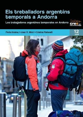 TREBALLADORS ARGENTINS TEMPORALS A ANDORRA ELS | 9788497796590 | ALVAREZ, PERLA / MICO, JOAN R. / RAFANELLI, C.