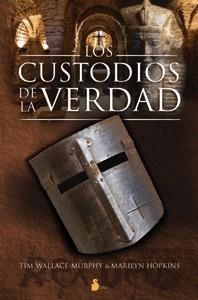 CUSTODIOS DE LA VERDAD LOS | 9788478086078 | WALLACE MURPHY, TIM / HOPKINS, MARILYN