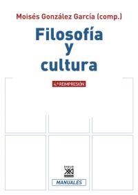FILOSOFIA Y CULTURA | 9788432307676 | GONZALEZ GARCIA, MOISES
