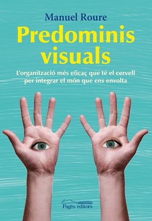 PREDOMINIS VISUALS | 9788499752457 | ROURE ARNALDO, MANUEL