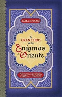 GRAN LIBRO DE LOS ENIGMAS DE ORIENTE EL | 9788492981250 | EL'KARIM, YADLA
