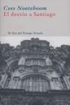 DESVIO A SANTIAGO EL | 9788478440610 | NOOTEBOOM, CEES