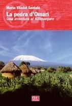 PEDRA D'OMARI LA ( UNA AVENTURA AL KILIMANJARO ) | 9788497913713 | VILADOT SANTALO, MARTA