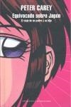 EQUIVOCADO SOBRE JAPON EL VIAJE DE UN PADRE Y SU HIJO | 9788439721178 | CAREY, PETER