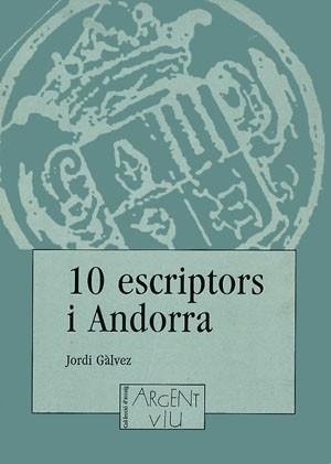 10 ESCRIPTORS I ANDORRA | 9788479350857 | GALVEZ, JORDI