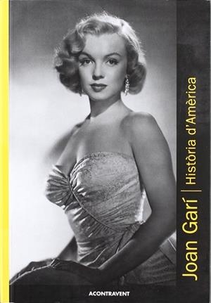 HISTÒRIA D'AMÈRICA | 9788493889722 | GARÍ, JOAN