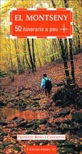 MONTSENY 50 ITINERARIS A PEU | 9788497910781 | ROMA CASANOVAS FRANCESC