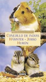 CONEJILLO DE INDIAS, HAMSTER, JERBO, HURON | 9788430539390 | MARIE-LUCE HUBERT / JEAN-LOUIS KLEIN