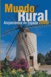 MUNDO RURAL ( ALOJAMIENTOS DE ESPAÑA 2006 ) | 9788495413239 | AA VV