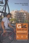 GUIA DE LA BARCELONA ACCESSIBLE ( EDICION EN CASTELLANO ) | 9788483303511 | ROVIRA-BELETA, ENRIQUE / FOLCH, ANA