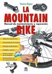 MOUNTAIN BIKE LA ( MANUAL DE MANTENIMIENTO Y REPARACION ) | 9788479026455 | ROGNER, THOMAS