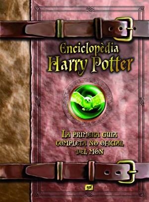 ENCICLOPEDIA HARRY POTTER (GUIA COMPLETA NO OFICIAL) CATALA | 9788496767836 | GRACIA, CARLA / DE LA TORRE, TONI