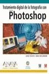 PHOTOSHOP ( TRATAMIENTO DIGITAL DE LA FOTOGRAFIA ) | 9788441518018 | DAVIS, JACK / WILLMORE, BEN
