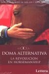 DOMA ALTERNATIVA ( LA REVOLUCION EN HORSEMANSHIP ) | 9788496060197 | MILLER, ROBERT M. / LAMB, RICK