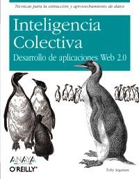 INTELIGENCIA COLECTIVA ( DESARROLLO APLICACIONES WEB 2.0 ) | 9788441524231 | SEGARAN, TOBY