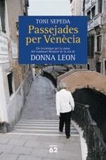 PASSEJADES PER VENECIA ( UN RECORREGUT PER LA CIUTAT ... ) | 9788429761580 | SEPEDA, TONI / LEON, DONNA