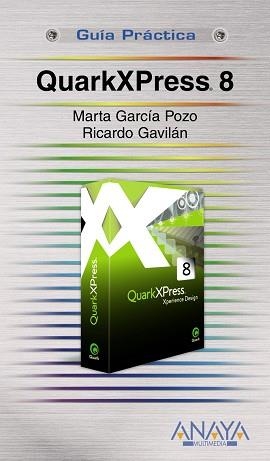 QUARKXPRESS 8 | 9788441525207 | GARCIA POZO, MARTA / GAVILAN, RICARDO