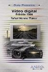 VIDEO DIGITAL EDICION 2009 | 9788441525368 | MORENO, RAFAEL