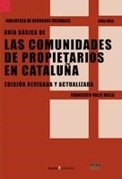 COMUNIDADES DE PROPIETARIOS EN CATALUÑA LAS | 9788474269765 | VALLE MILLA, FRANCISCO